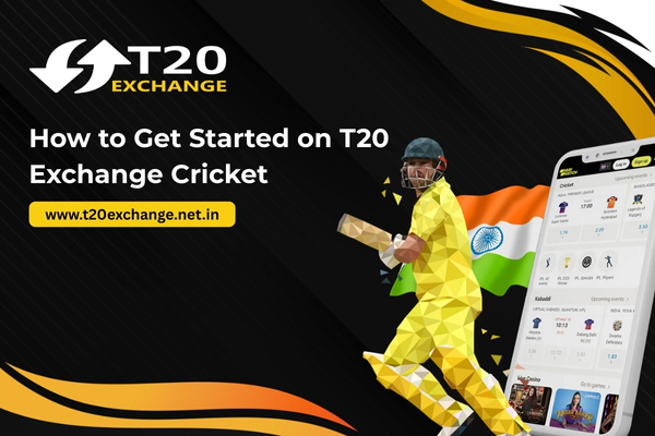 How to Get Started on T20 Exchange Cricket