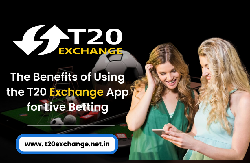 Read more about the article The Benefits of Using the T20 Exchange App for Live Betting
